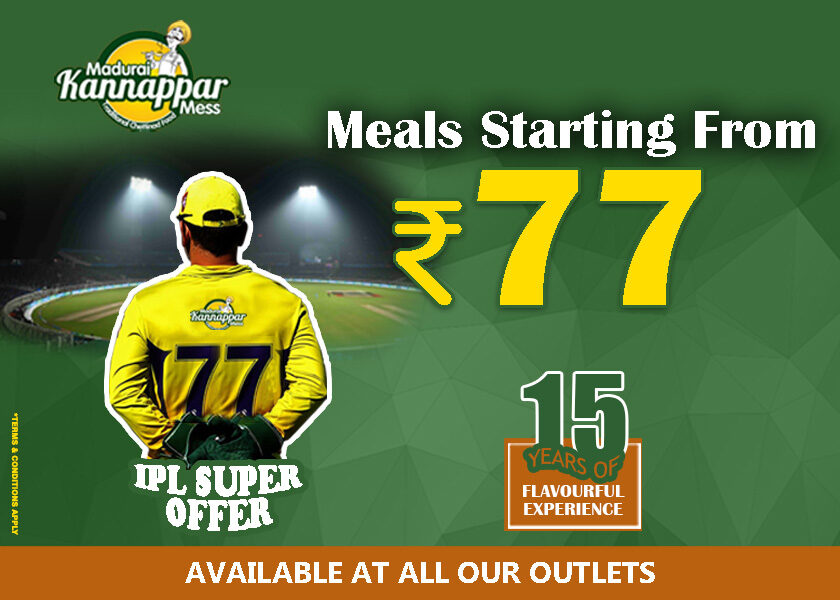 Madurai Kannappar IPL Offer Meal Starting From 77